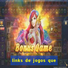 links de jogos que ganha dinheiro